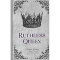 Ruthless Queen: Book One In The Moonlit Prophecy Series (Scarlett's POV)