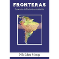 Fronteras: Integración, facilitación y descentralización