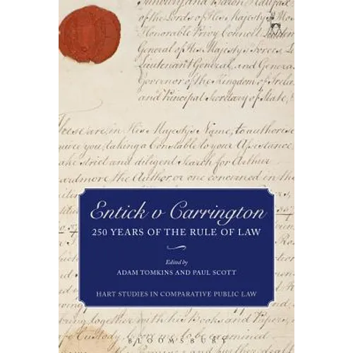 Entick V Carrington: 250 Years of the Rule of Law
