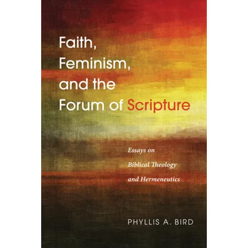 Faith, Feminism, and the Forum of Scripture