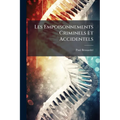 Les Empoisonnements Criminels Et Accidentels
