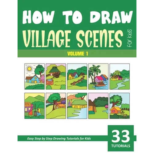 How to Draw Village Scenes for Kids - Vol 1