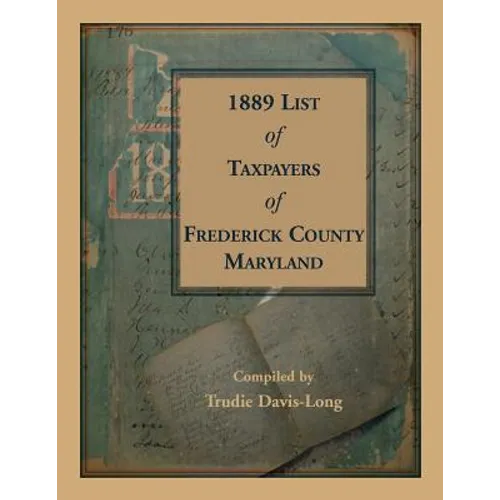 1889 List of Taxpayers of Frederick County, Maryland