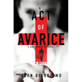 Act of Avarice