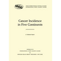 Cancer Incidence in Five Continents: A Technical Report
