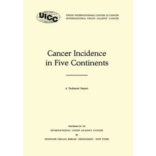 Cancer Incidence in Five Continents: A Technical Report