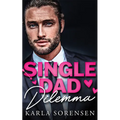 Single Dad Dilemma