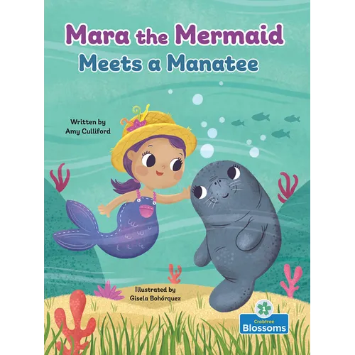 Mara the Mermaid Meets a Manatee