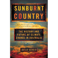 Sunburnt Country: The History and Future of Climate Change in Australia