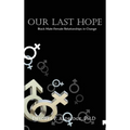 Our Last Hope: Black Male-Female Relationships in Change