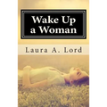 Wake Up a Woman