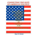 Connecting the Dots of American Politics