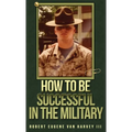 How to Be Successful in the Military