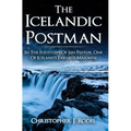The Icelandic Postman: In the footsteps of Jón Póstur, one of Iceland's earliest mailmen