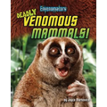 Deadly Venomous Mammals!