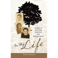 In My Life: A Story of Surviving Addiction and Defying Death