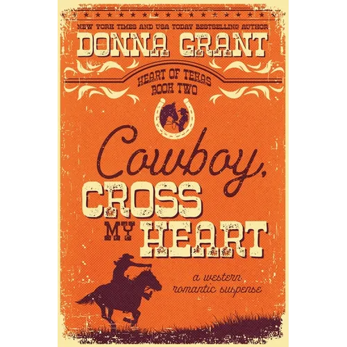 Cowboy, Cross My Heart