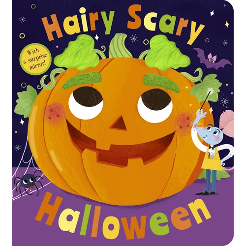 Hairy Scary Halloween: With a Surprise Mirror!