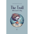 The Troll Who Loved to Sing: Bilingual Norwegian-English Stories for Children