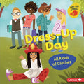 Dress-Up Day: All Kinds of Clothes