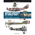 British Aircraft of World War I: 1914-18