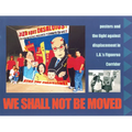 We Shall Not Be Moved: Posters and the Fight Against Displacement in L.A.'s Figueroa Corridor