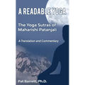A Readable Yoga: The Yoga Sutras of Maharishi Patanjali: A Translation and Commentary