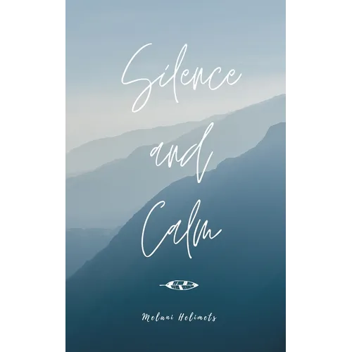 Silence and Calm