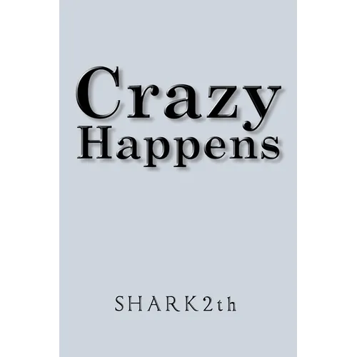 Crazy Happens