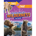 This or That Questions about the Wilderness: You Decide!
