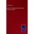 Report of a Geological Reconnoissance of the State of Indiana