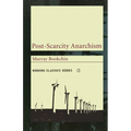 Post-Scarcity Anarchism
