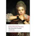 The School for Scandal and Other Plays: The Rivals/The Duenna/A Trip to Scarborough/The School for Scandal/The Critic