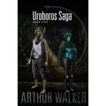 Uroboros Saga Book 5