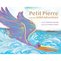 Petit Pierre and His Wild Adventure