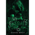 That Emerald Vow