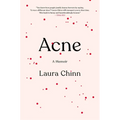 Acne: A Memoir