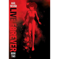 Live Forever Volume 2