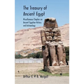 The Treasury of Ancient Egypt: Miscellaneous Chapters on Ancient Egyptian History and Archaeology