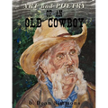 Art and Poetry of an Old Cowboy