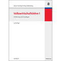 Volkswirtschaftslehre I: Einführung Und Grundlagen