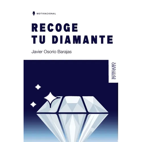 Recoge tu diamante: Reflexiones para cultivar la esperanza y la realización humana