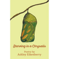 Starving in a Chrysalis