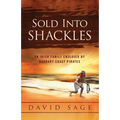 Sold Into Shackles: An Irish Family Enslaved by Barbary Coast Pirates