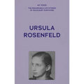 My Voice: Ursula Rosenfeld: Time to Tell My Story