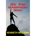 Be The Greatest You!