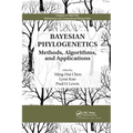 Bayesian Phylogenetics: Methods, Algorithms, and Applications