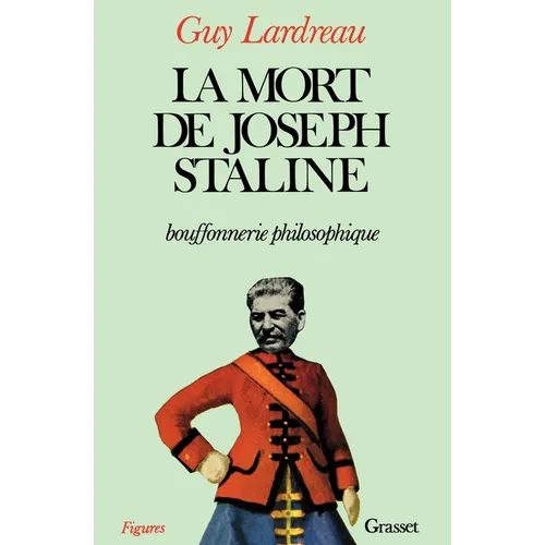 La mort de Joseph Staline - bouffonnerie philosophique
