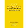Eine Religiose Referenz in Einem Europaischen Verfassungsvertrag
