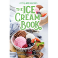 The Ice Cream Book: Over 400 Recipes
